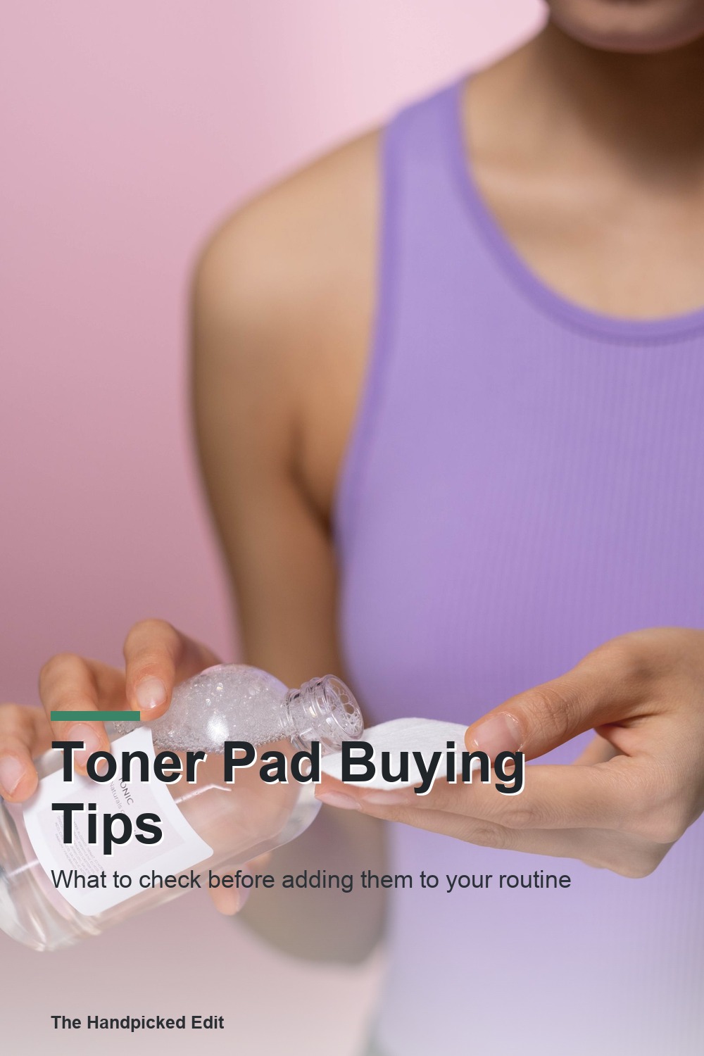Toner Pads for an Easy Exfoliating Skincare Routine